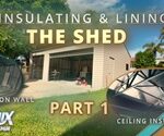 Insulating & Lining The Shed – Part 1