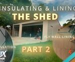 Insulating & Lining The Shed – Part 2