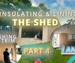 Insulating & Lining The Shed – Part 4